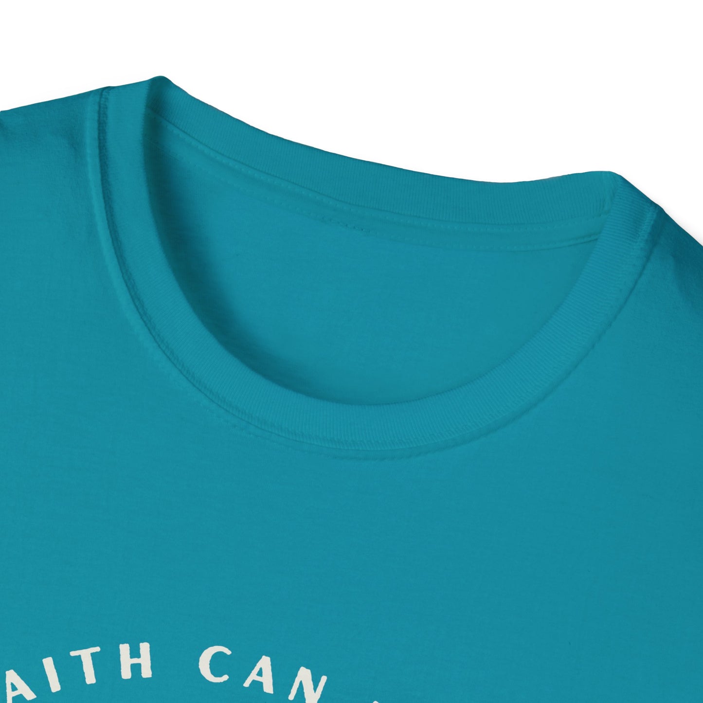 FAITH CAN MOVE MOUNTAINS T-Shirt - Softstyle Unisex