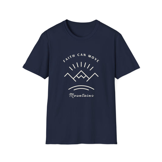 FAITH CAN MOVE MOUNTAINS T-Shirt - Softstyle Unisex