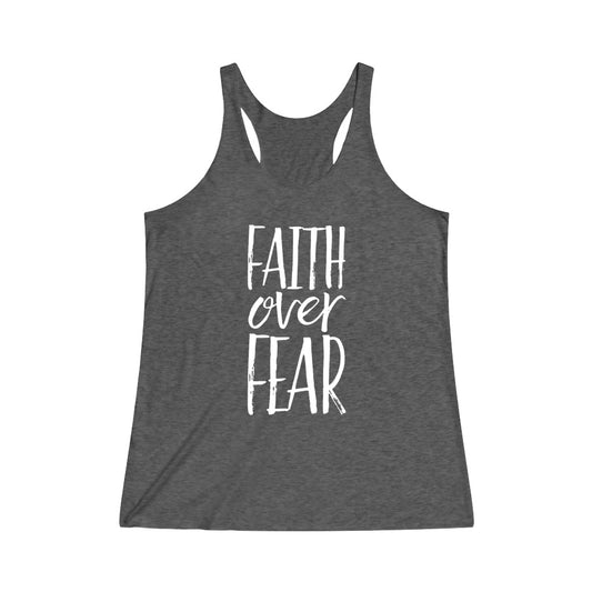 Women's "Faith Over Fear"  Tank - (2 color options)
